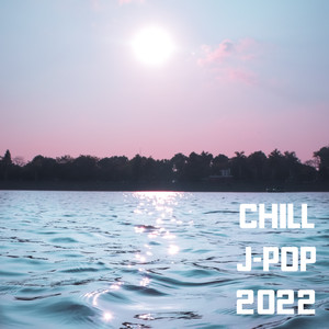 Chill J-Pop 2022