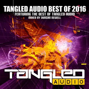 Tangled Audio: Best of 2016 (Continuous Mix 2)