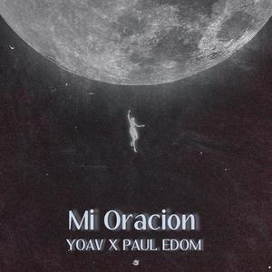 Mi Oracion (feat. paul edom)