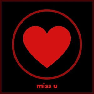 Miss U (Explicit)