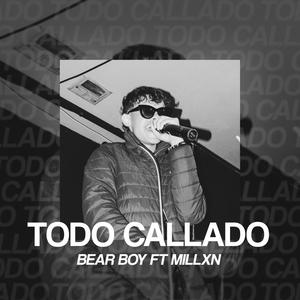 Todo callado (feat. Millxn) (Explicit)