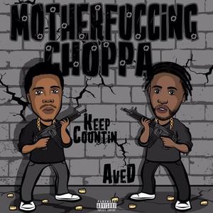 Motherfuccing Choppa (feat. Ave D) [Explicit]