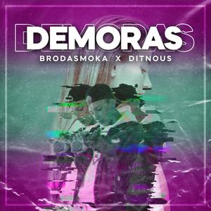 Demoras (feat. Ditnous) (Explicit)