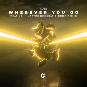 Wherever You Go (feat. John Martin) (Bhaskar & Kohen Remix)