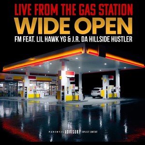 Wide Open (feat. Figaroua Mont, Jr. DaHillSide Hustla, Lil Hawk YG & S-classics) [Explicit]
