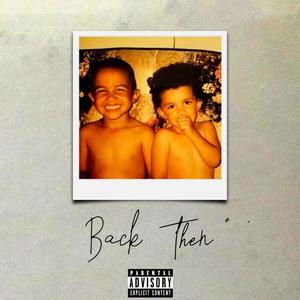 Back Then (Explicit)