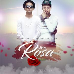 Una Rosa (feat. El Profesor Solitario)