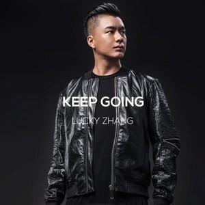 LuckyZhang - Keep going (Original Mix)