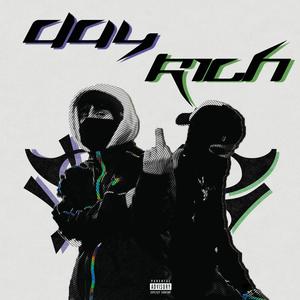 Day Rich(feat. Zedski) (Explicit)