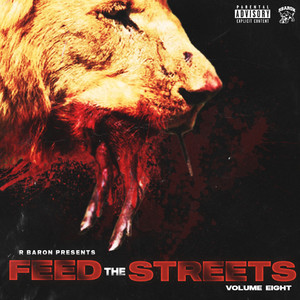 Feed The Streets - Vol. 8 (Explicit)