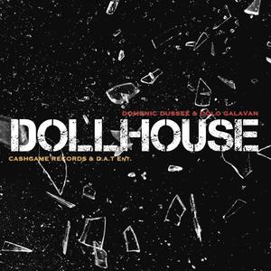 Dollhouse (feat. Dolo Galavan) [Explicit]