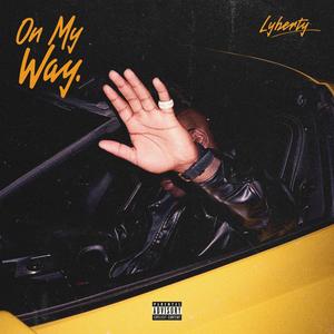 ON MY WAY (Explicit)