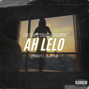 Ah Lelo (Explicit)