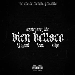 Bien Bellaco (feat. Alka) (Explicit)