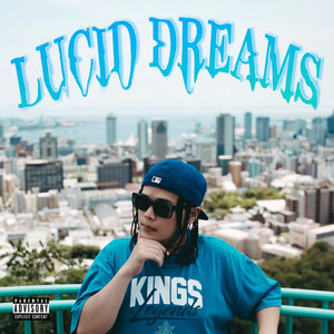 Lucid Dreams (Explicit)