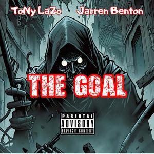 The Goal (feat. Jarren Benton) (Explicit)