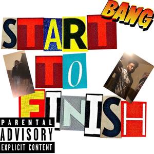 Start To Finish (Explicit)