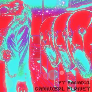 Cannibal Planet (feat. Luxiifer) (Explicit)