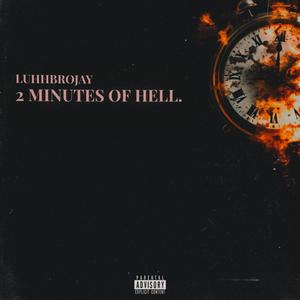 2 MINUTES OF HELL (Explicit)