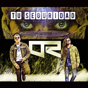 Tu Seguridad (Explicit)