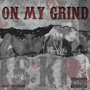 On My Grind (Explicit)