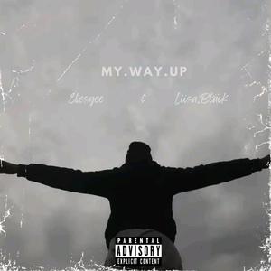 My.Way.Up (feat. Liisa.Black) [Explicit]