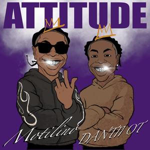 Attitude (feat. Dantii OT)