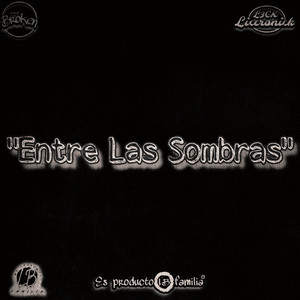 Entre Las Sombras (Explicit)