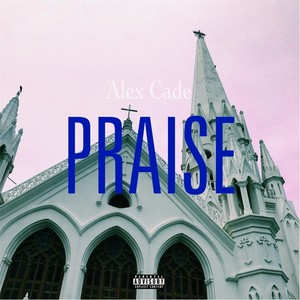 Praise (Explicit)