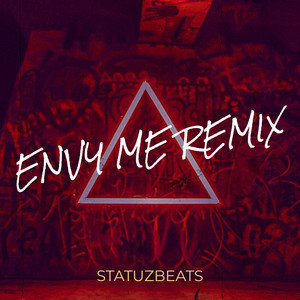 Envy Me (Remix|Explicit)
