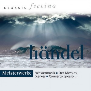 Classic Feeling: Meisterwerke Händel - The Choice of Hercules, HWV 69: Solo, 