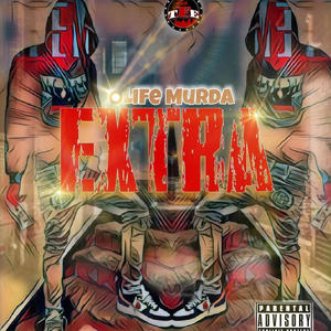 Extra (feat. Shamoo) [Explicit]