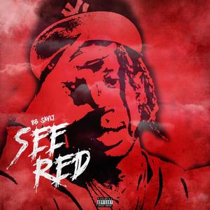 See Red (Explicit)