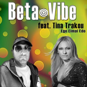 Ego Eimai Edo (feat. Tina Trakou)