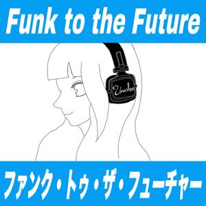 Funk to the Future