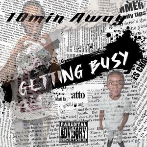 Getting Busy (Explicit)