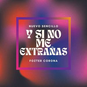 SI NO ME EXTRAÑAS