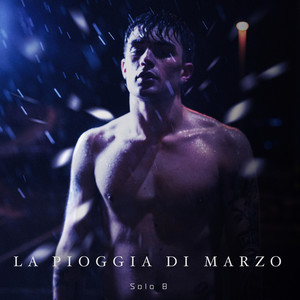 La pioggia di Marzo (Explicit)