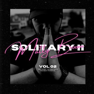 Solitary II : They Doubt The Ones With The Most Potential (Explicit)