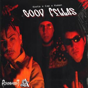 Good Fellas (feat. Cap & Niko Kuman) (Explicit)