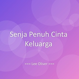 Senja Penuh Cinta Keluarga