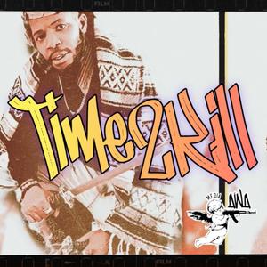 Time 2 Kill (feat. Ithinkitsbbp) [Explicit]