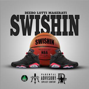 Swishin (Explicit)