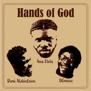 Hands of God (feat. OGmusic & Dami Alabiofzion) (Remix)