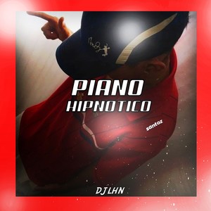 PIANO HIPNÓTICO (Explicit)