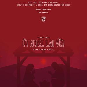 Ô! Noel Lại Về(feat. SRT Shine, Bun Shine, Lê Phương Lý & Nhac Thanh Group)
