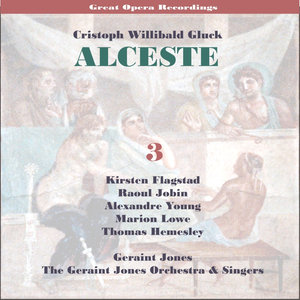 C.W.Gluck: Alceste [1956] , Vol. 3