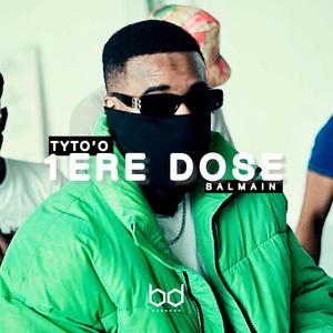 1ERE DOSE (Balmain) [Explicit]