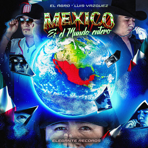 México Es El Mundo Entero
