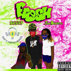 Fresh (Explicit)